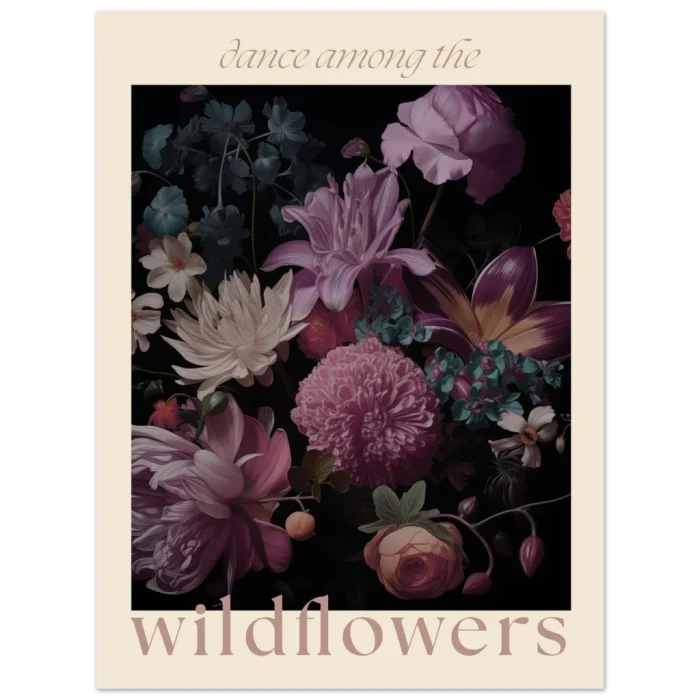 "Dance Among the Wildflowers" Poster - Dark Floral Elegance on Premium Matte Paper, in your choice of six sizes - Image 6