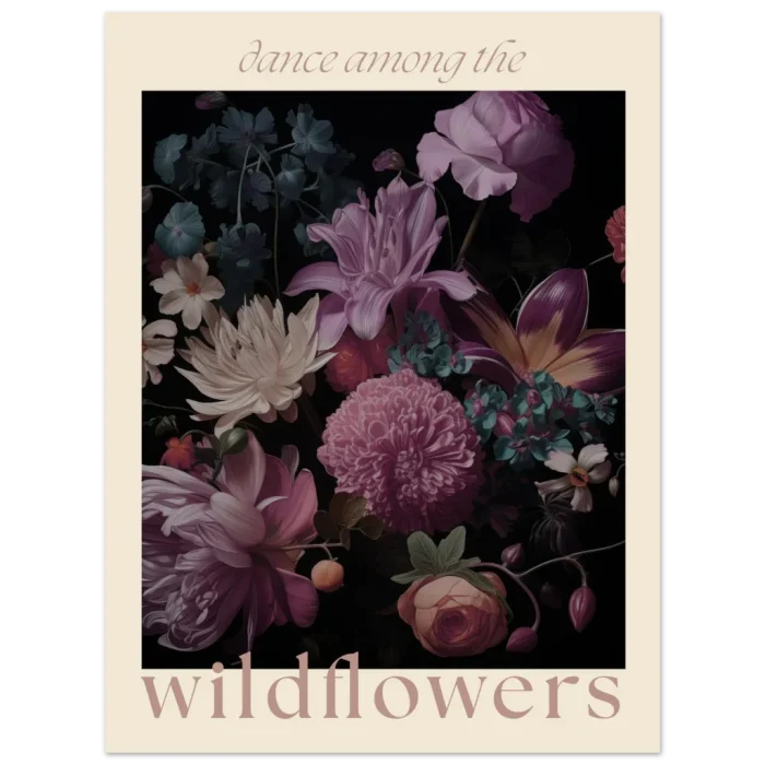 "Dance Among the Wildflowers" Poster - Dark Floral Elegance on Premium Matte Paper, in your choice of six sizes - Image 4